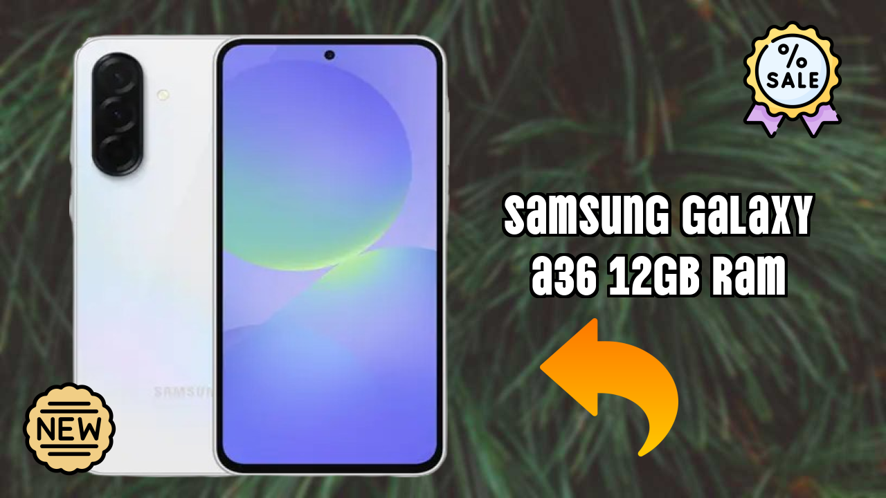 Samsung Galaxy A36 12GB RAM Battery Life: 5000 MAh Real-World Test