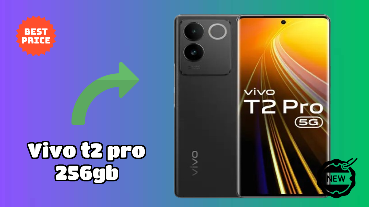 Vivo T2 Pro 256GB vs Samsung Galaxy: Which is Better?