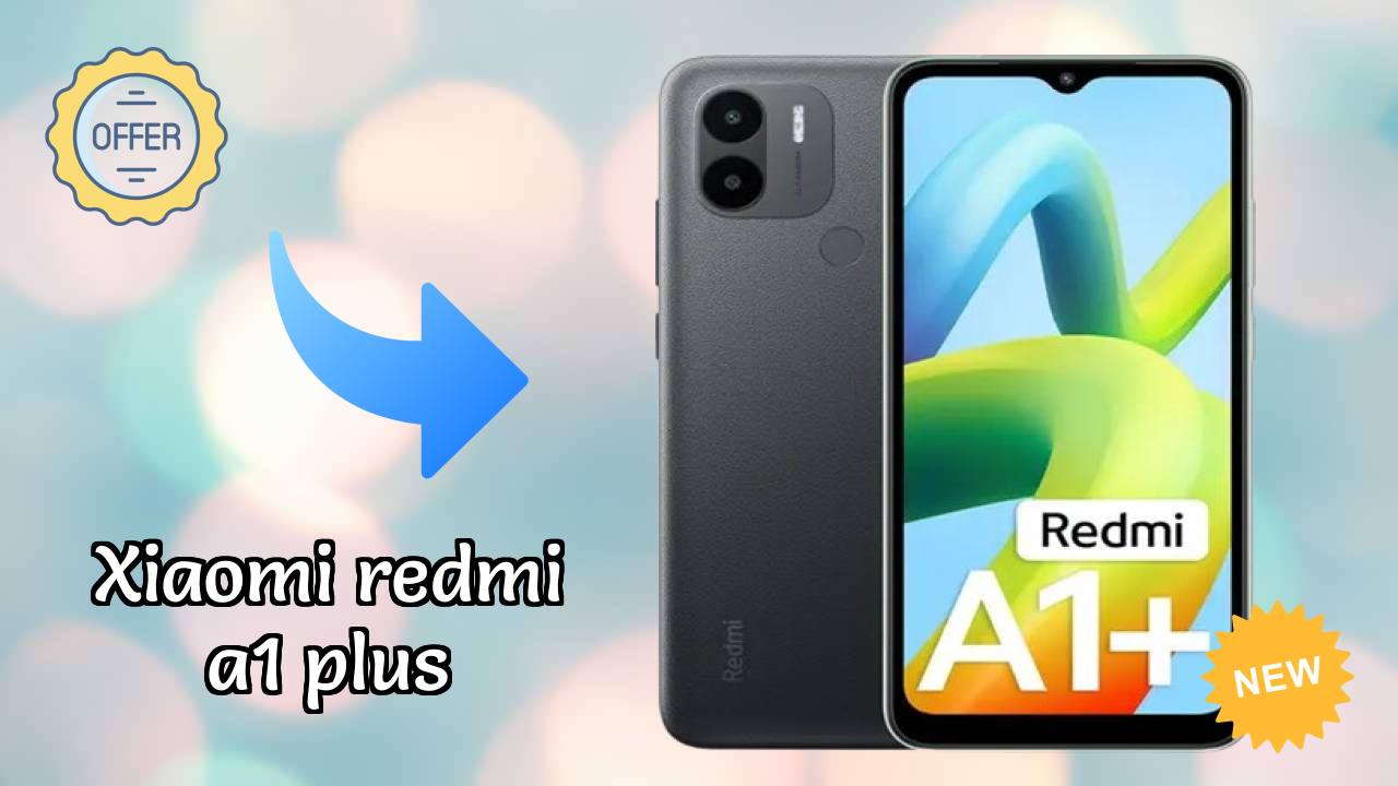 Xiaomi Redmi A1 Plus at ₹5,899 - Complete Buying Guide